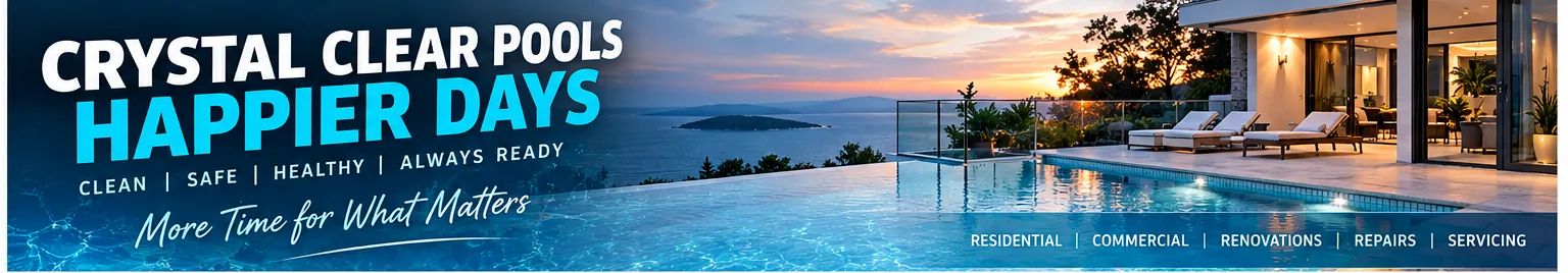Crystal clear pools, happier days — clean, safe, healthy and always ready